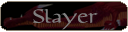 Slayer